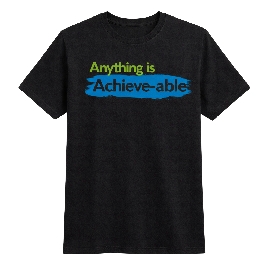 Anything is Achieve-able T-shirt (Backsplash)